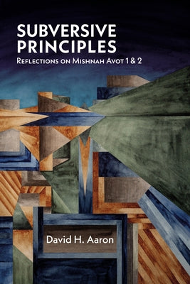 Subversive Principles by Aaron, David H.