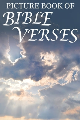 Large print paperback Bible verse picture book for seniors with dementia, featuring colorful illustrations and uplifting scripture.