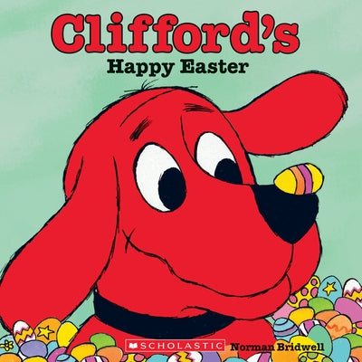 Clifford's Happy Easter (Classic Storybook) Paperback Cartwheel Books