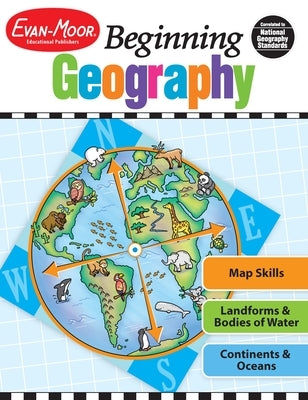 Beginning Geography, Kindergarten - Grade 2 Teacher Resource Paperback Evan-Moor Educational Publishers