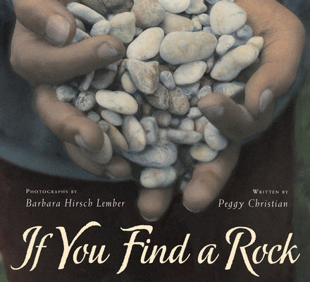 Paperback copy of "If You Find a Rock" by Clarion Books, showing the book cover with colorful illustrations.