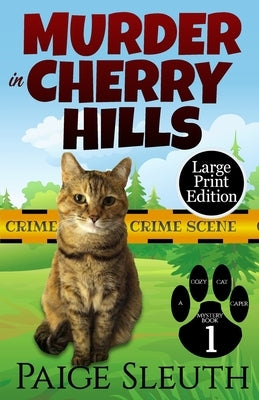 Murder in Cherry Hills by Sleuth, Paige