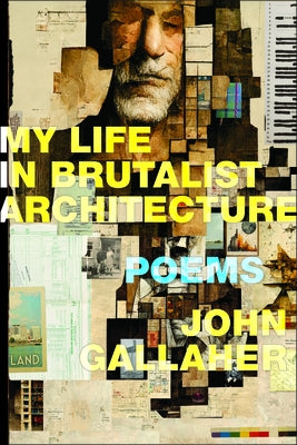 My Life in Brutalist Architecture Paperback Four Way Books