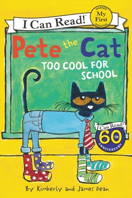 Pete the Cat: Too Cool for School Paperback HarperCollins