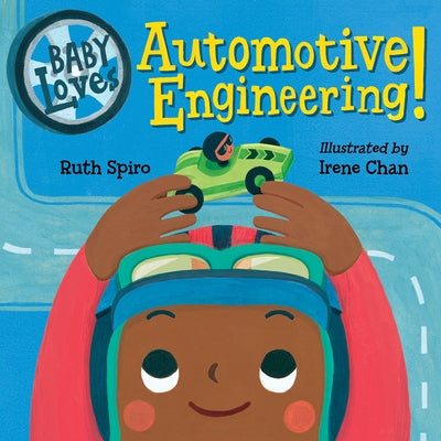 Baby Loves Automotive Engineering Board Book Charlesbridge Publishing