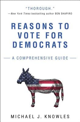 Reasons to Vote for Democrats: A Comprehensive Guide Paperback Threshold Editions