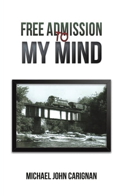 Free Admission to My Mind Paperback Austin Macauley