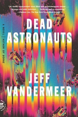 Paperback of Dead Astronauts by Picador USA showing the book cover with abstract space-themed artwork.