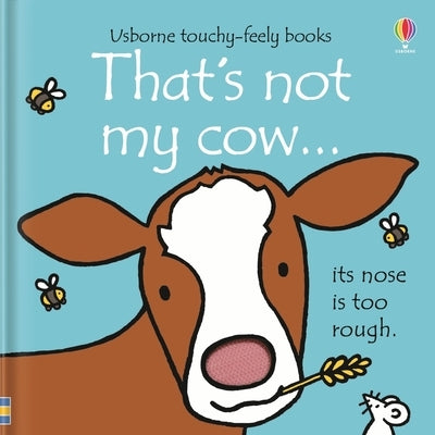 That's Not My Cow board book by Usborne Books featuring colorful illustrations of a cute cow for children.