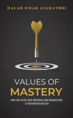 Values of Mastery Paperback Austin Macauley