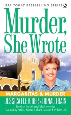 Murder, She Wrote: Margaritas & Murder by Fletcher, Jessica