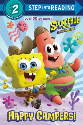 Paperback of The Spongebob Movie: Sponge on the Run: Happy Campers by Random House Books for Young Readers, featuring colorful Spongebob characters.