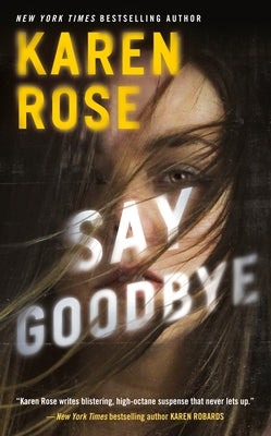 Cover image of "Say Goodbye" mass market paperback novel by Berkley Books featuring a dramatic cover design.