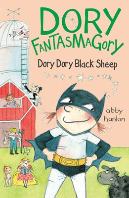 Dory Fantasmagory: Dory Dory Black Sheep Paperback Dial Books