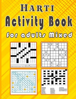 Harti Activity book for adults Mixed: Puzzle book mixed ! Soduko, word search, CodeWord and word Fill In / 8,5"x11" 112 pages by King, Zoubir