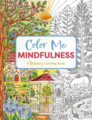 Color Me Mindfulness paperback coloring book by Cider Mill Press featuring calming designs for relaxation and stress relief.