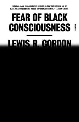 Paperback of "Fear of Black Consciousness" by Picador USA showing the book cover with title and author text.