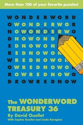 The Wonderword Treasury 36 by Ouellet, David