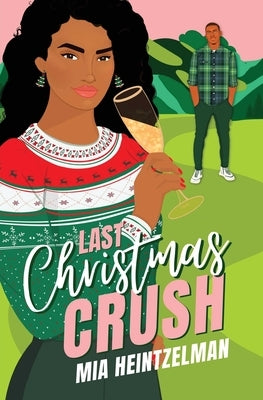 Last Christmas Crush Paperback Tule Publishing Group, LLC