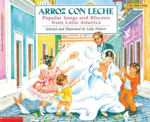 Paperback book titled "Arroz Con Leche" featuring Latin American songs and rhymes, with colorful cover art.