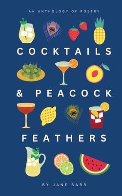 Cocktails and Peacock Feathers Paperback Jane Barr Books