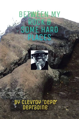 Between my Rock & some Hard Places Paperback Xlibris