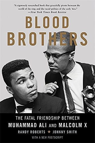 Blood Brothers: The Fatal Friendship Between Muhammad Ali and Malcolm X – SureShot Books Publishing LLC