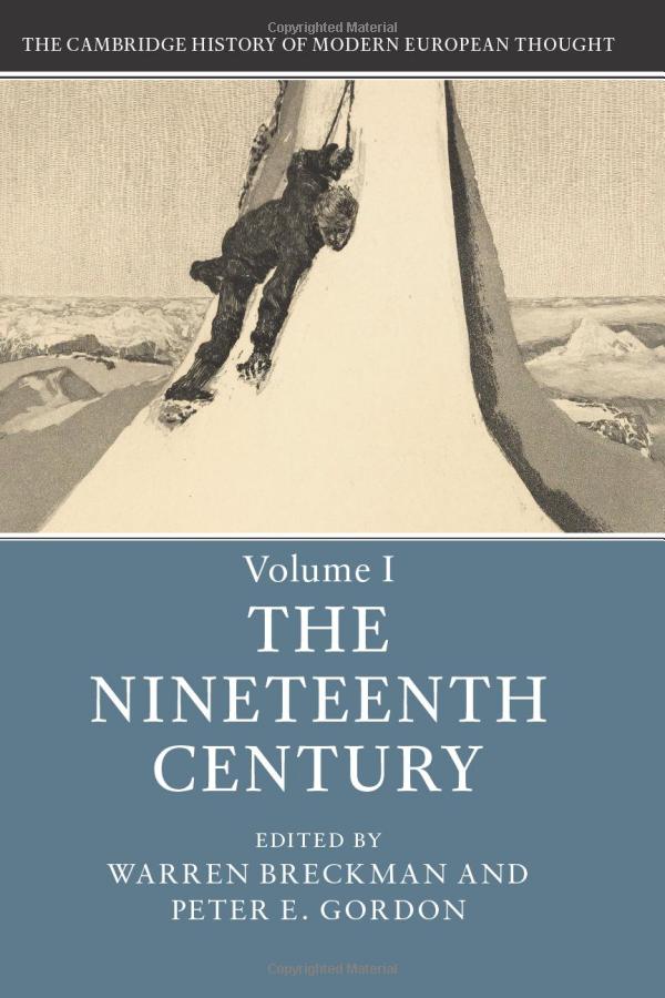 The Cambridge History of Modern European Thought: Volume 1, the Nineteenth Century SureShot Books Publishing LLC