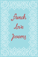 French Love Poems sureshotbooks.com