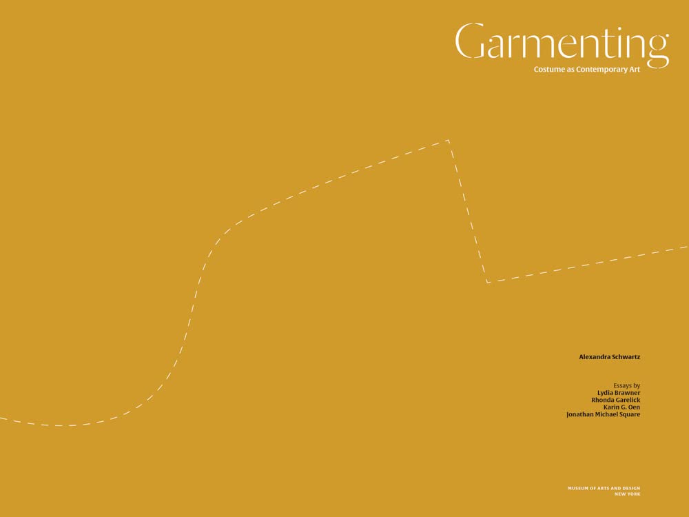 Garmenting: Costume as Contemporary Art SureShot Books Publishing LLC