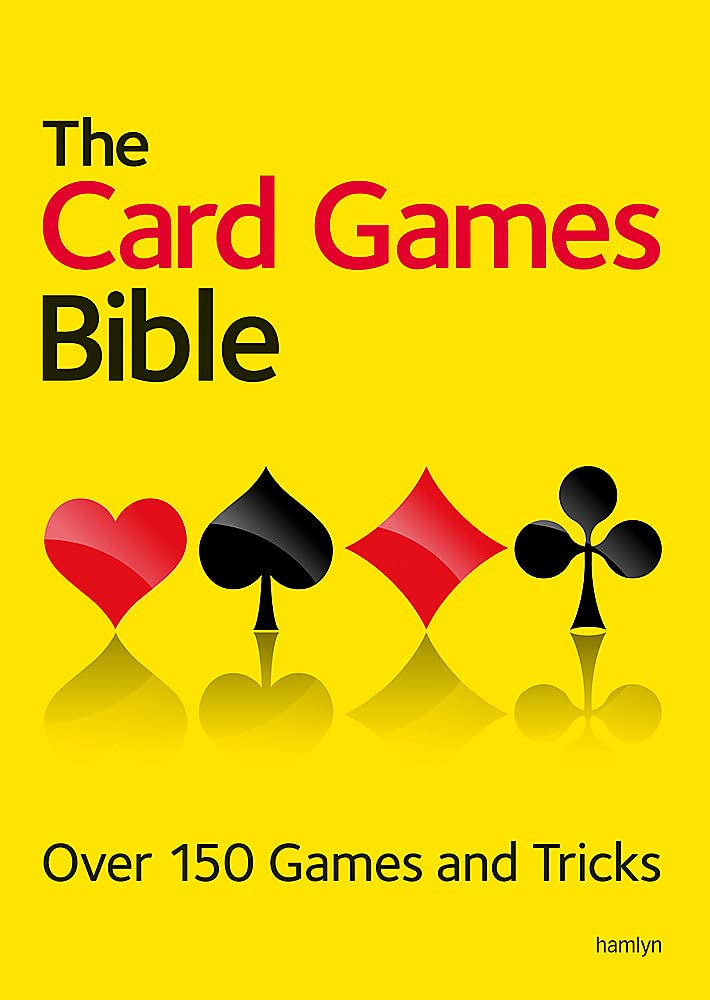 The Card Games Bible: Over 150 Games and Tricks Jenny Hastie