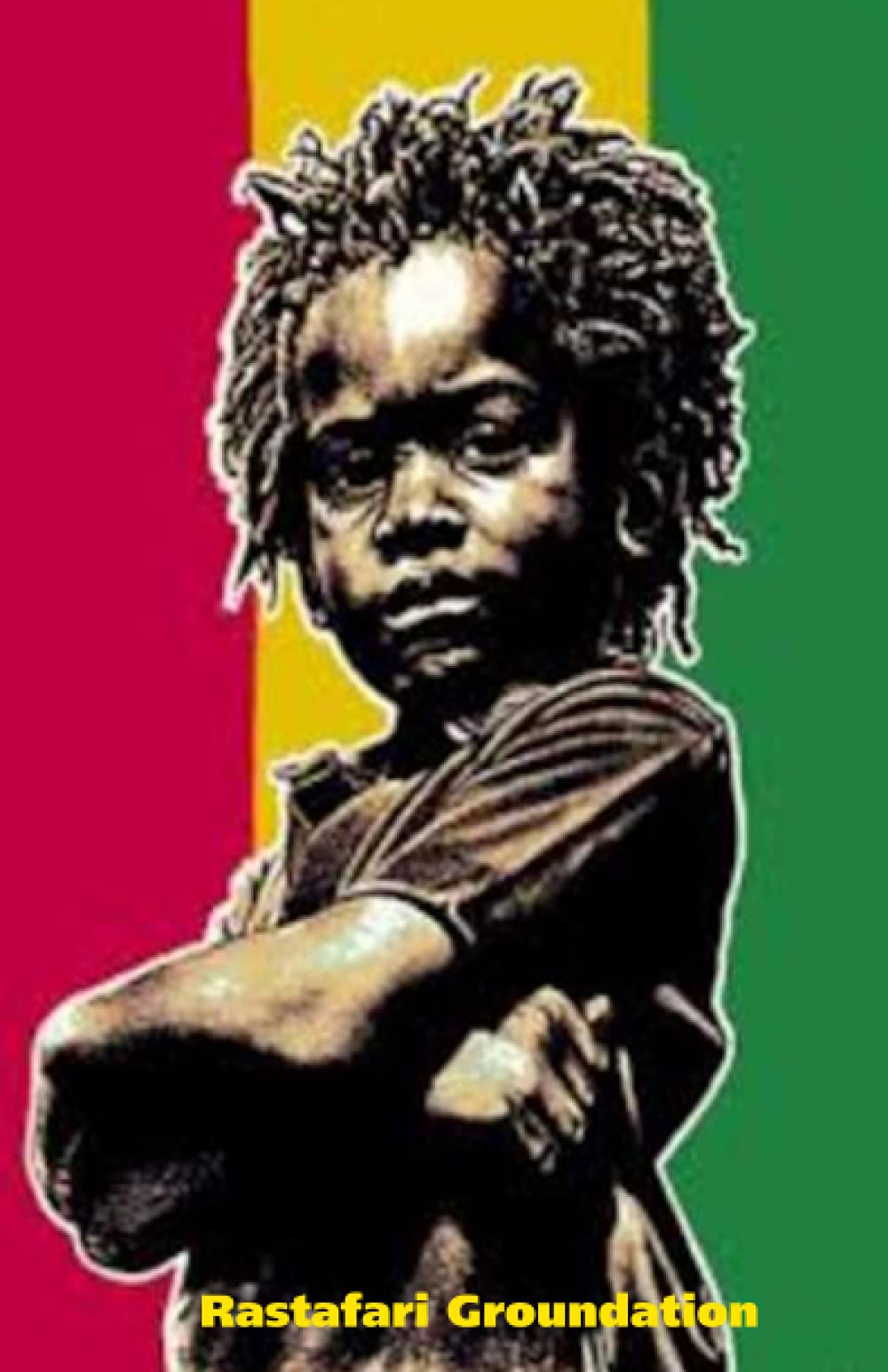 The First Books of Rastafari: Holy Piby, Parchment, Promised Key & Selected Utterances of His Majesty Religion & Spirituality Rastafari Groundation