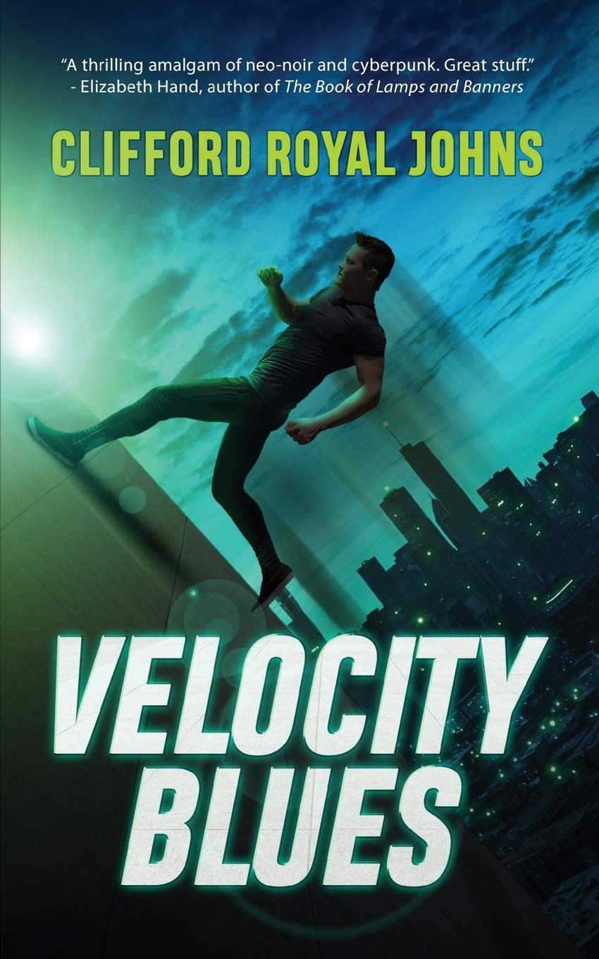 Velocity Blues Science Fiction | Fantasy Clifford Royal Johns