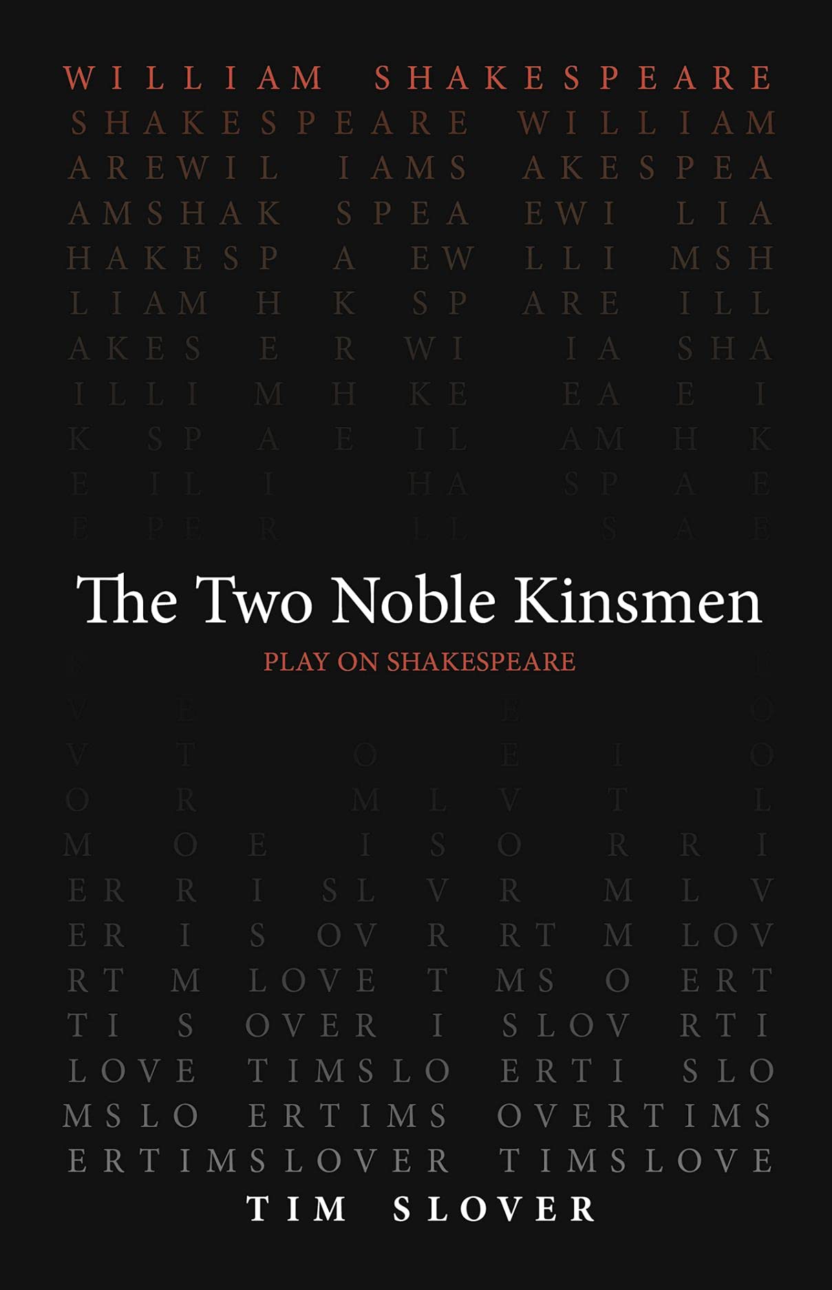 The Two Noble Kinsmen SureShot Books Publishing LLC