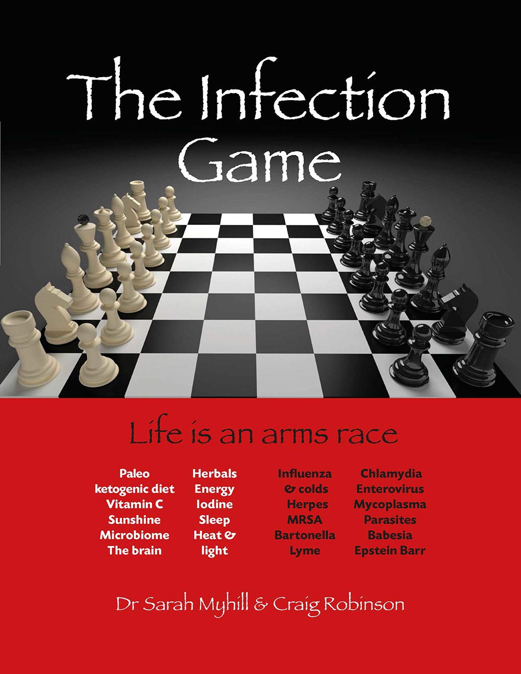 The Infection Game: Life Is an Arms Race Medical Books Craig Robinson | Sarah Myhill