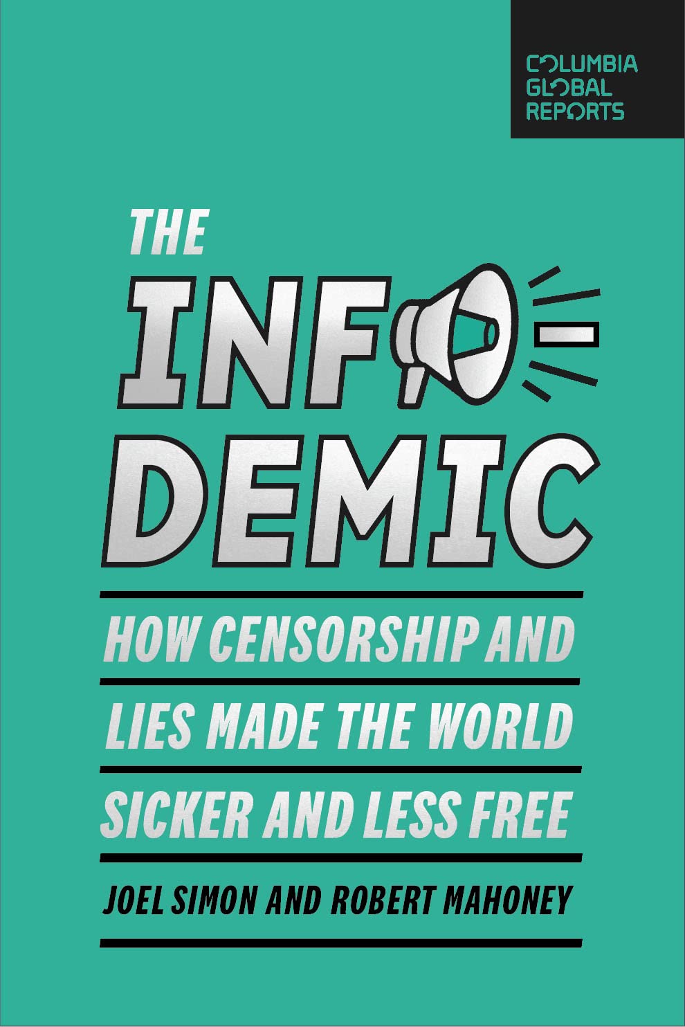 The Infodemic: How Censorship and Lies Made the World Sicker and Less Free Philosophy | Political SureShot Books Publishing LLC
