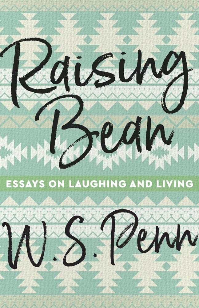 Raising Bean: Essays on Laughing and Living ( Made in Michigan Writers ) Paperback Wayne State University Press