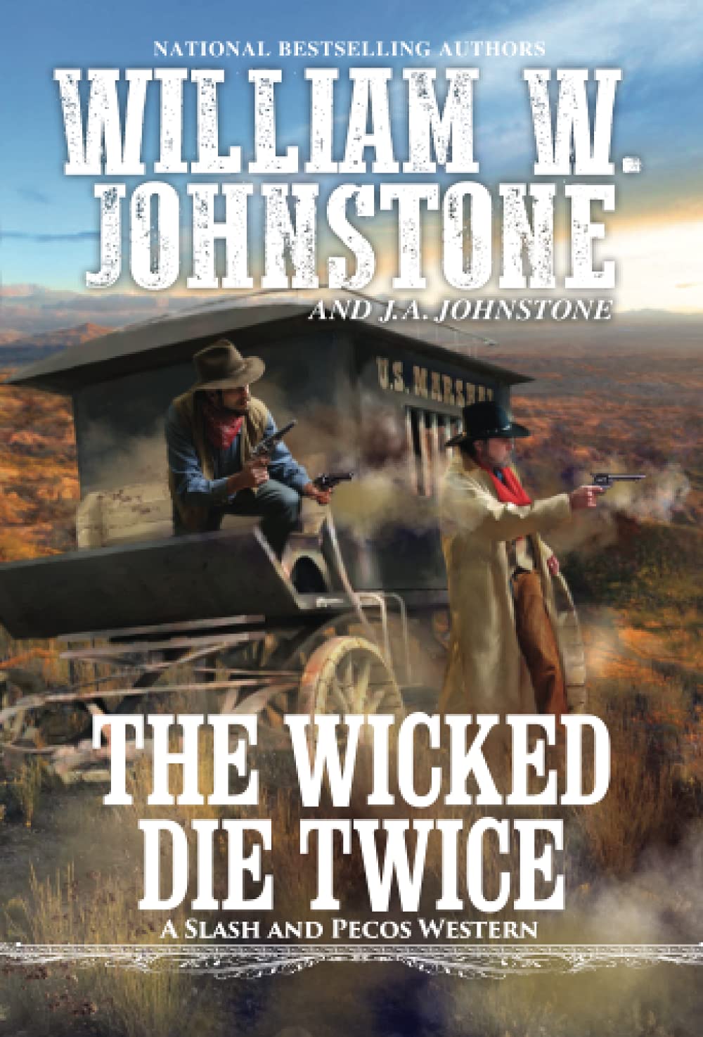 The Wicked Die Twice Literature & Fiction William W. Johnstone