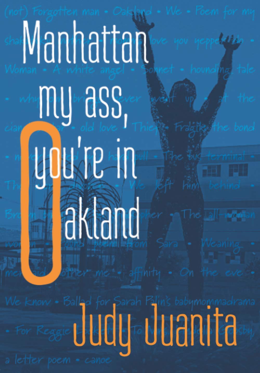 Manhattan my ass, you're in Oakland SureShot Books Publishing LLC