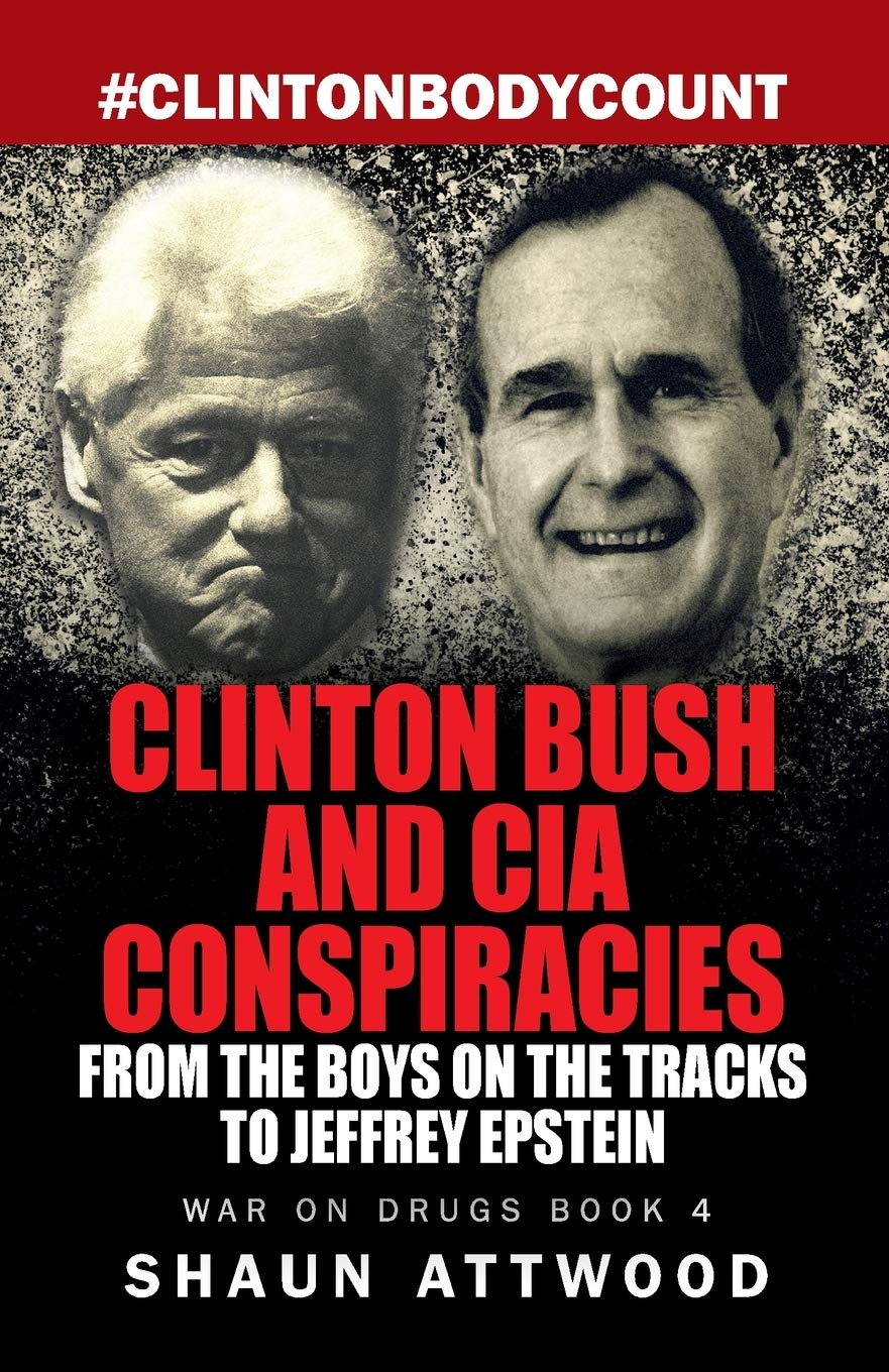 Clinton Bush and CIA Conspiracies - SureShot Books Publishing LLC