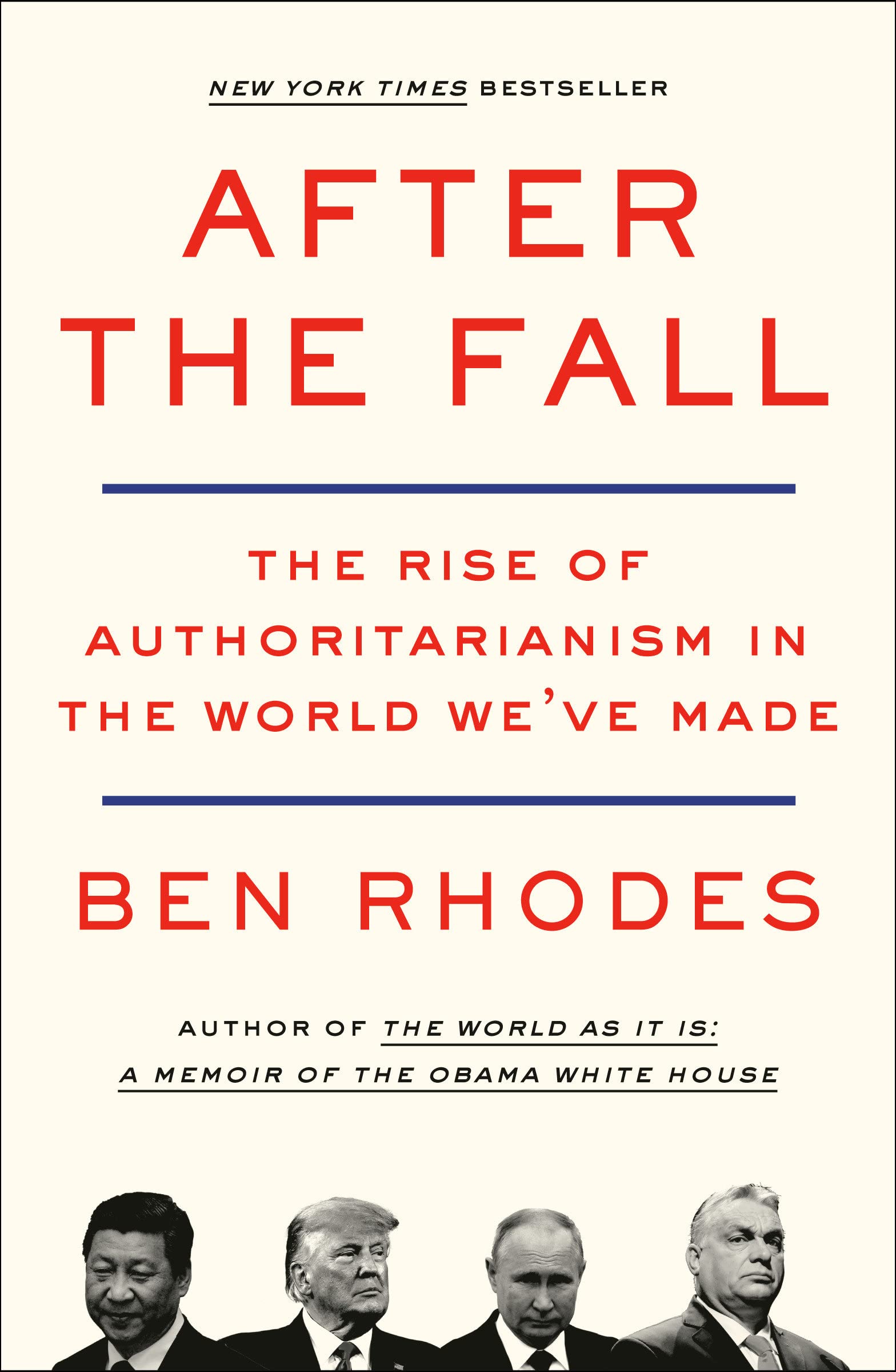 After the Fall: The Rise of Authoritarianism in the World We've Made SureShot Books Publishing LLC
