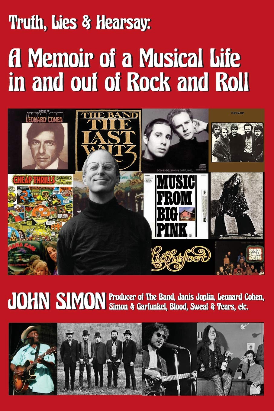 Truth, Lies & Hearsay: A Memoir Of A Musical Life In And Out Of Rock And Roll Biographies & Memoirs John Simon