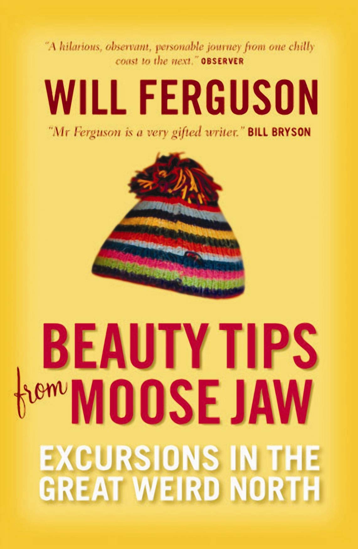 Beauty Tips from Moose Jaw (Main) Canongate Books