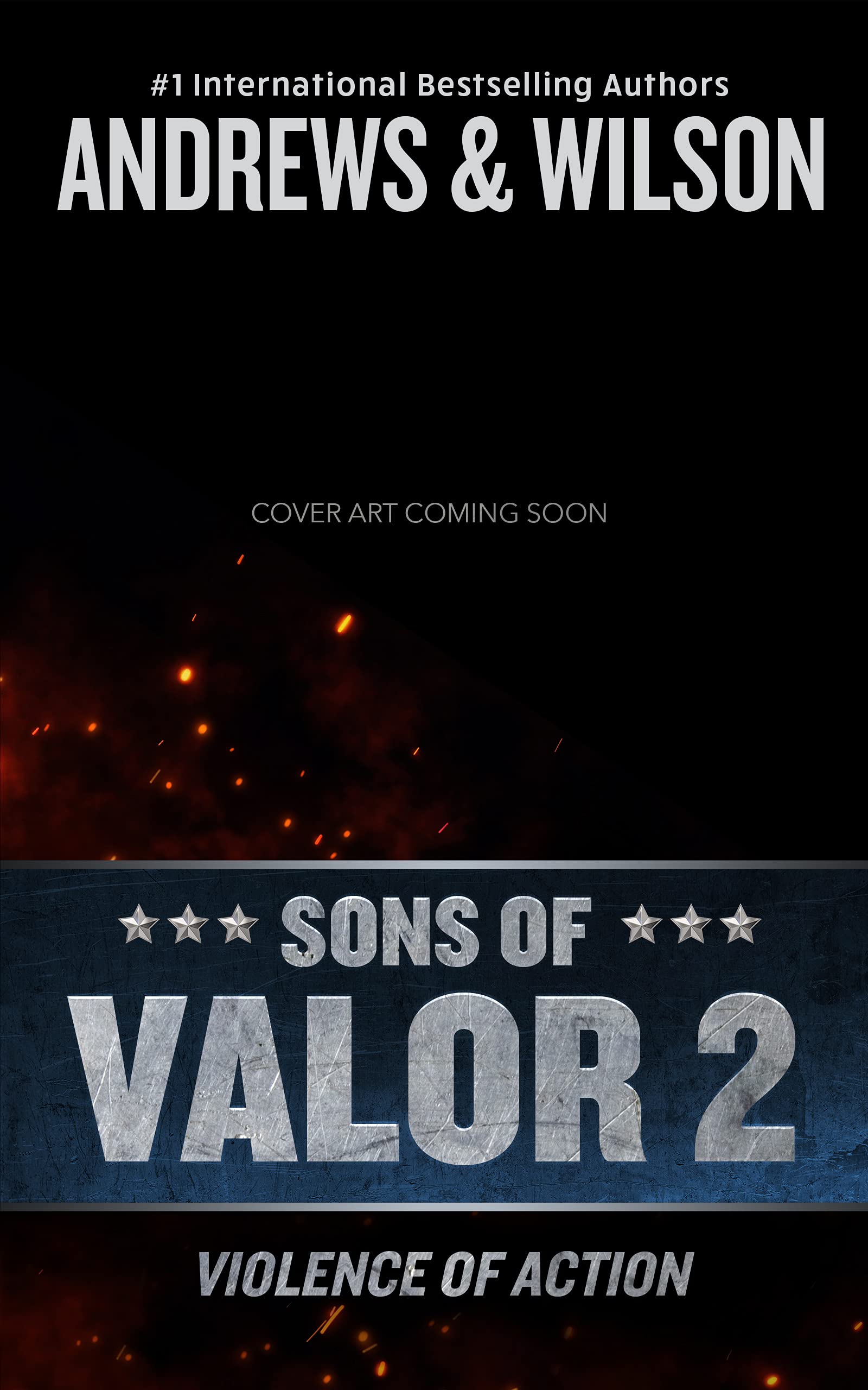 Sons of Valor II: Violence of Action SureShot Books Publishing LLC