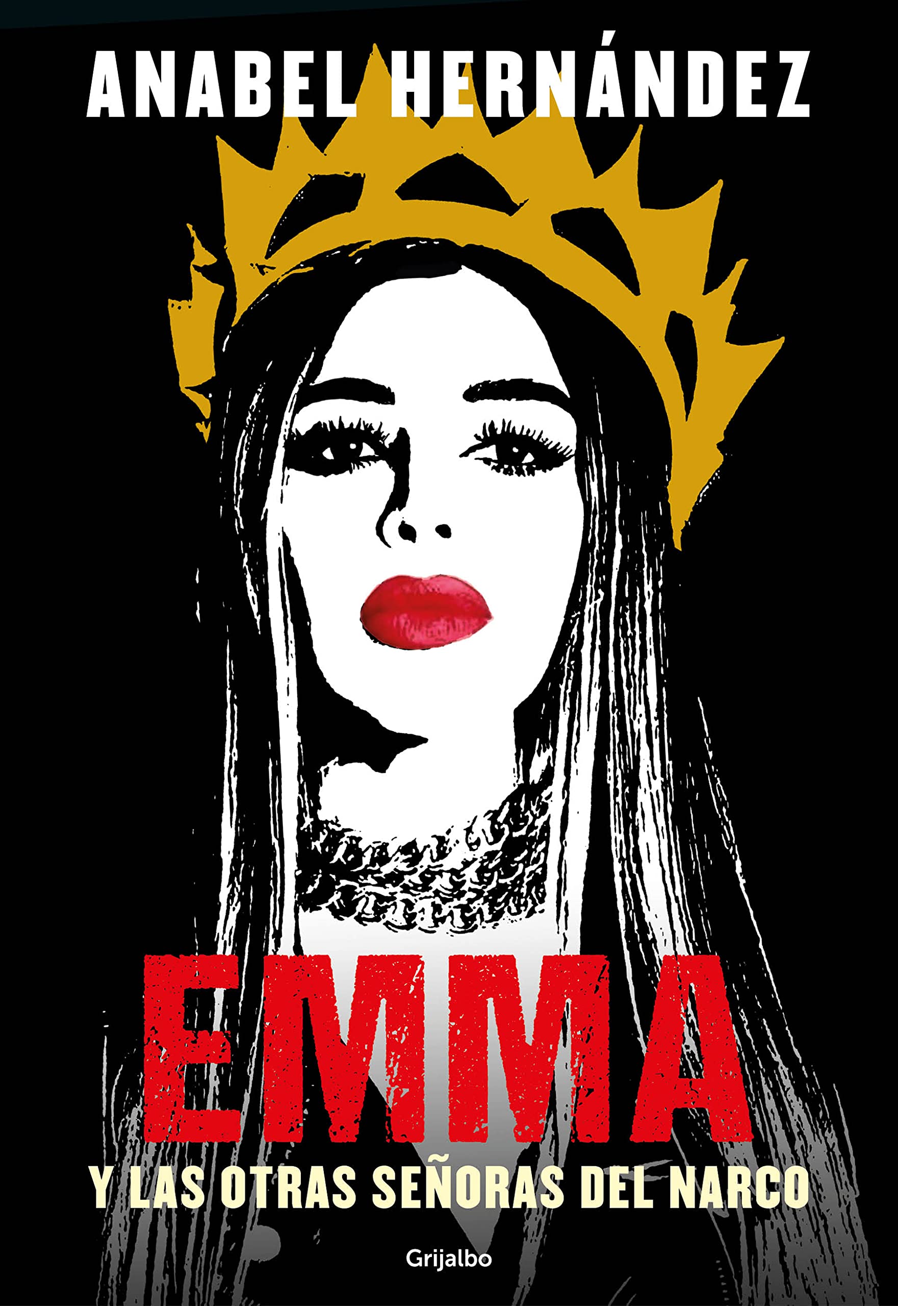 Emma Y Las Otras Señoras del Narco / Emma and Other Narco Women SureShot Books Publishing LLC