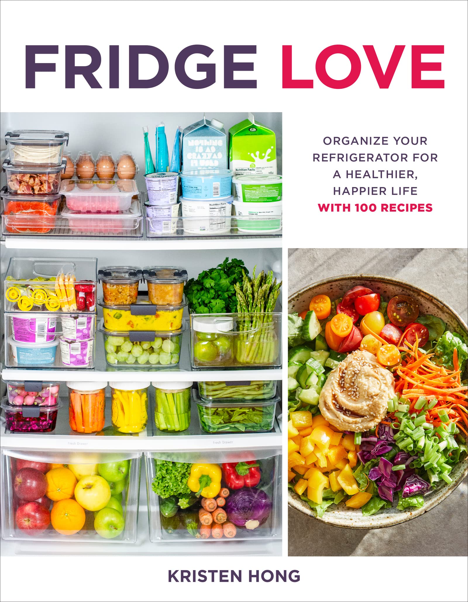 Fridge Love: Organize Your Refrigerator for a Healthier - SureShot Books Publishing LLC