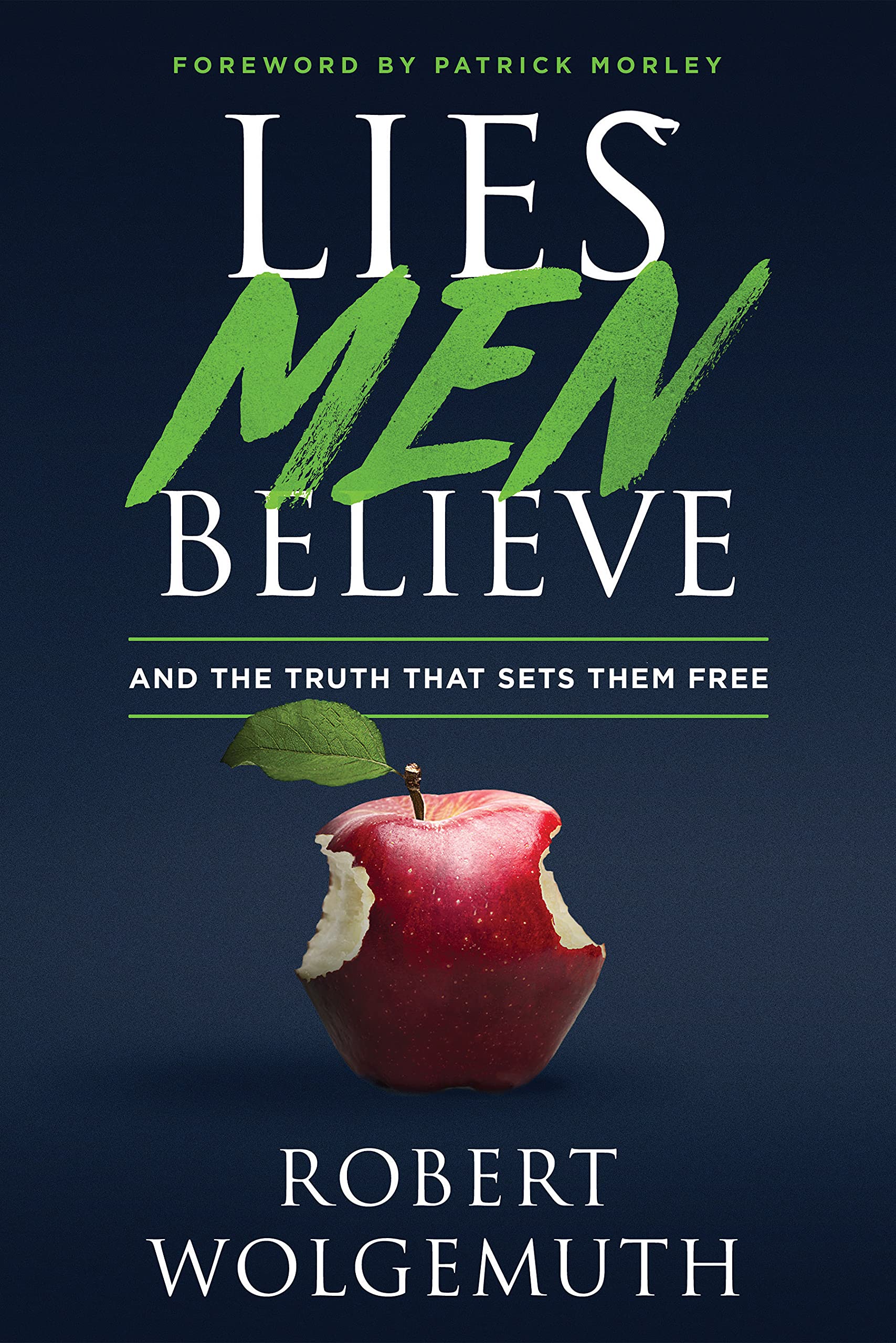 Lies Men Believe: And the Truth That Sets Them Free Family & Relationships | Marriage & Long Term Relationships SureShot Books Publishing LLC