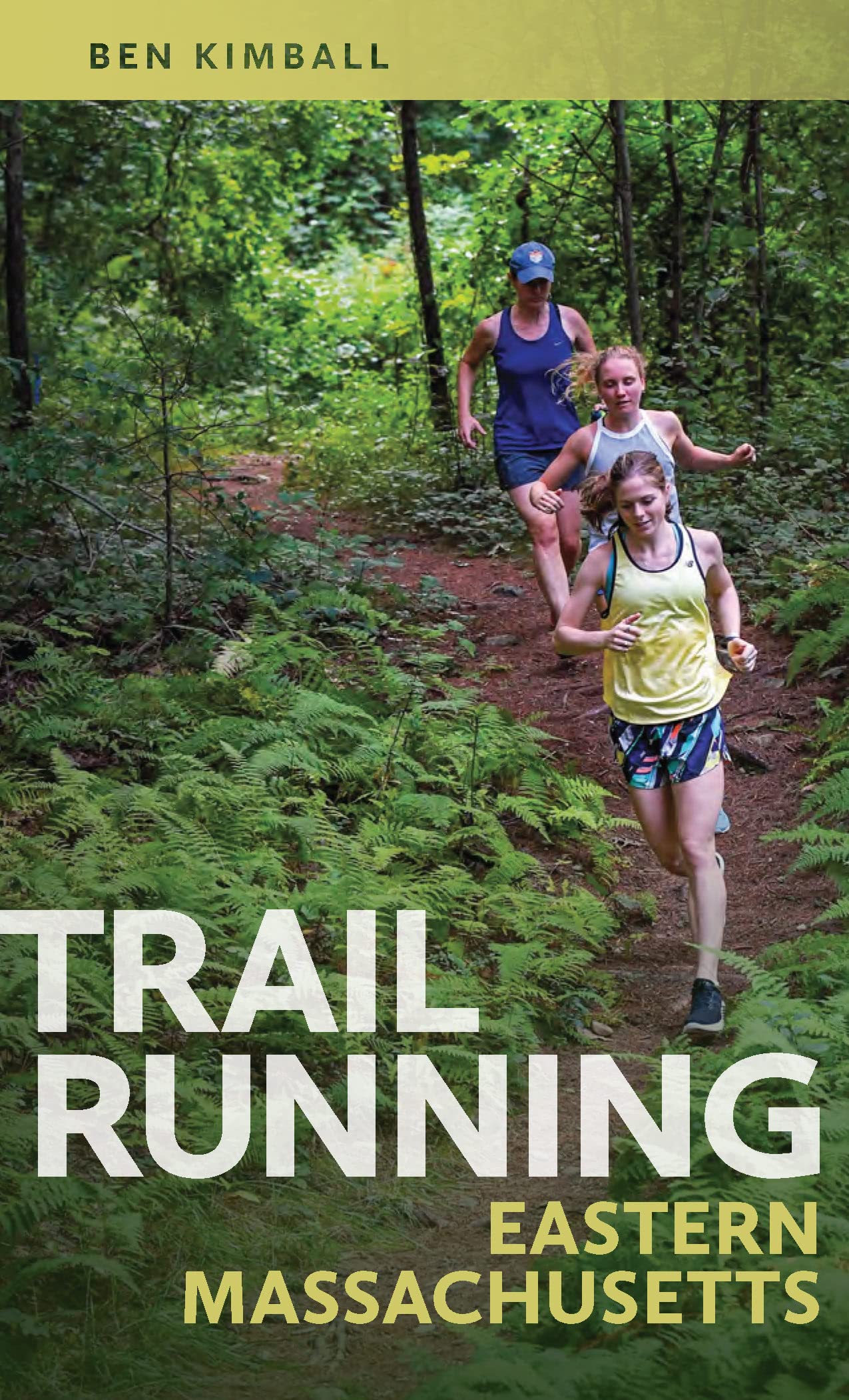 Trail Running Eastern Massachusetts SureShot Books Publishing LLC