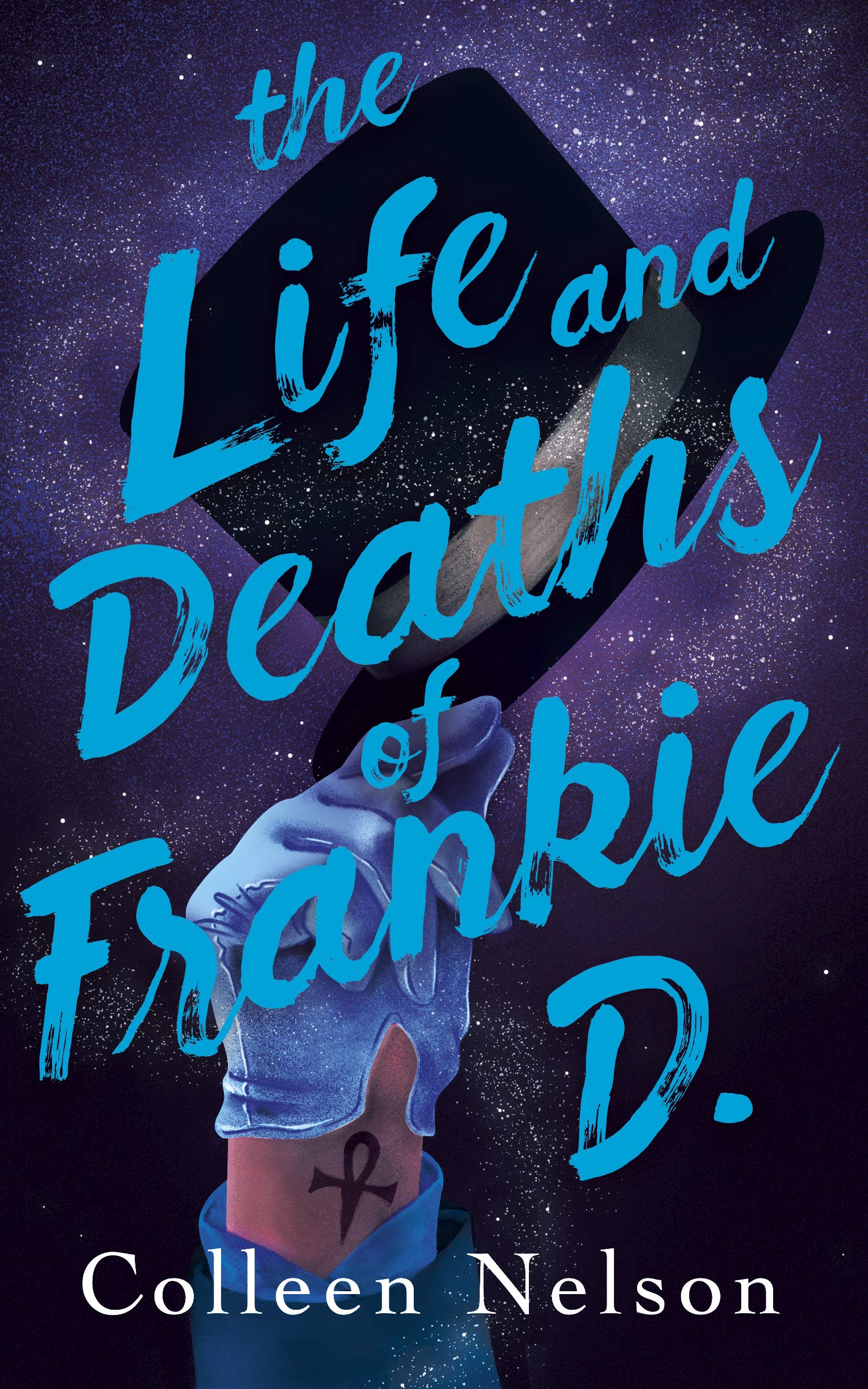 The Life and Deaths of Frankie D. Teen & Young Adult Colleen Nelson