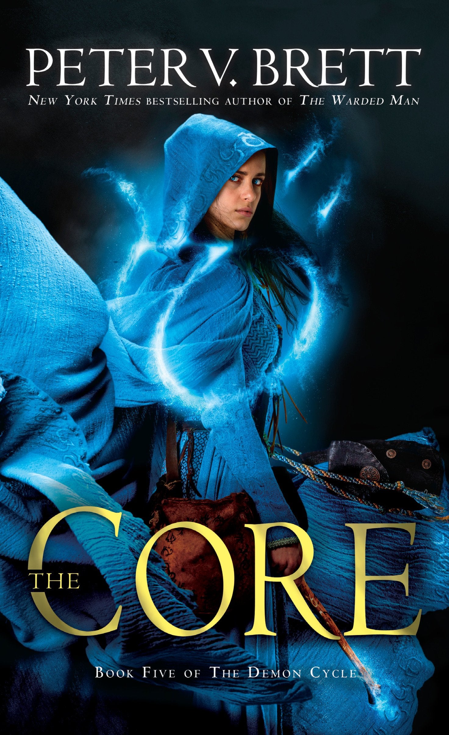 The Core: Book Five of the Demon Cycle Peter V. Brett